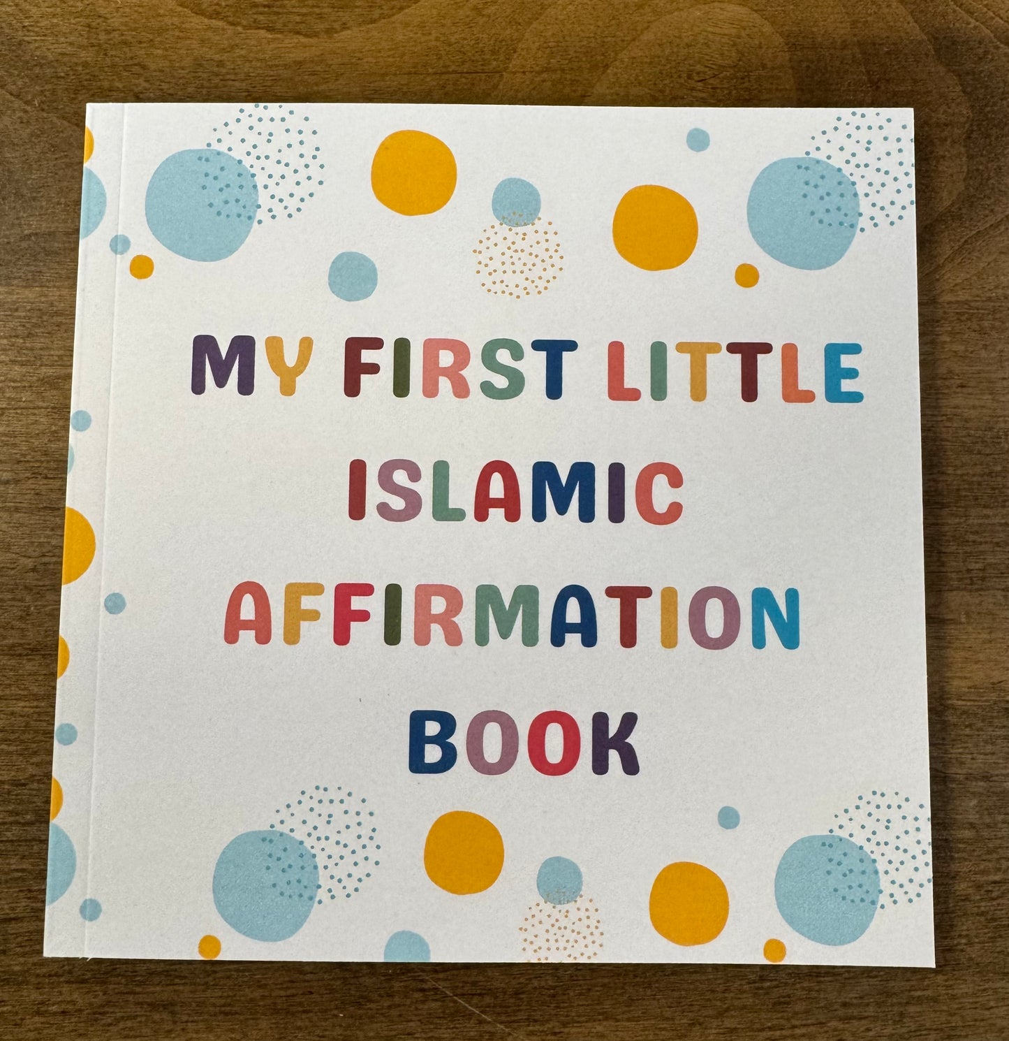 My First Little Islamic Affirmation Book