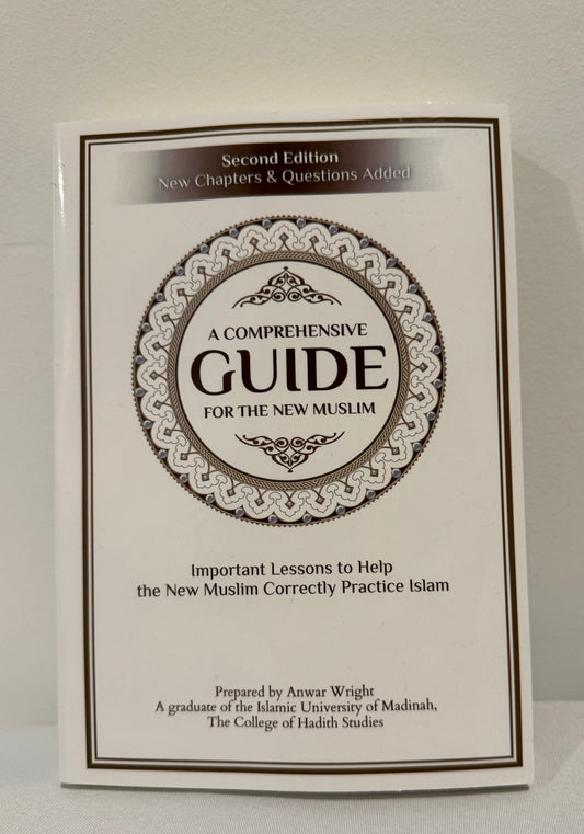 A Comprehensive Guide for the New Muslim