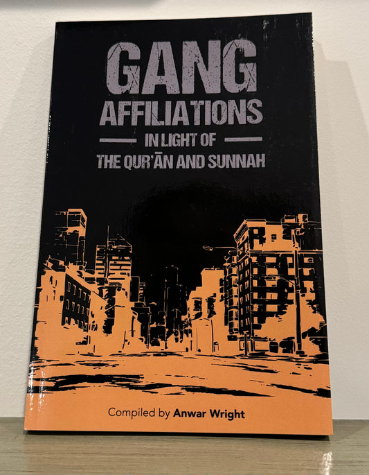 Gang Affiliations in Light of the Quran and Sunnah