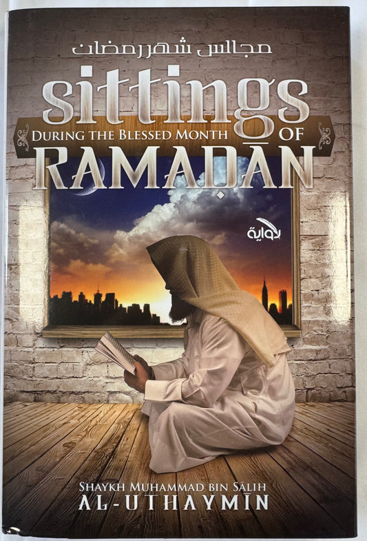 Sittings During the Blessed Month of Ramadan