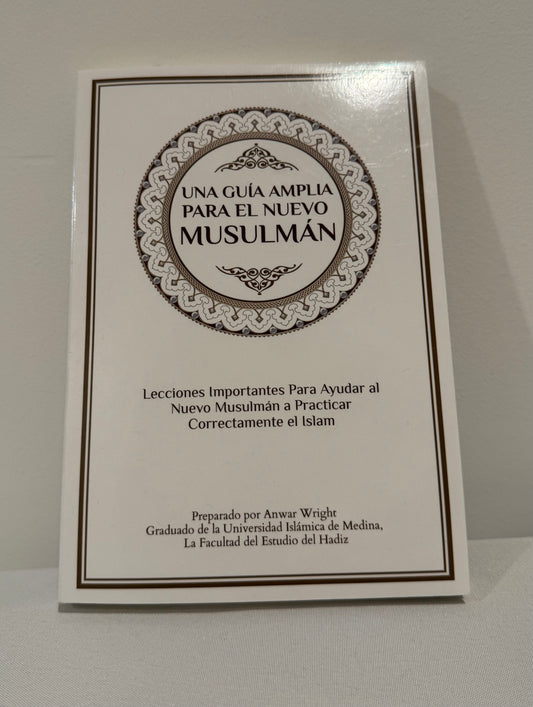 Spanish A Comprehensive Guide for the New Muslim