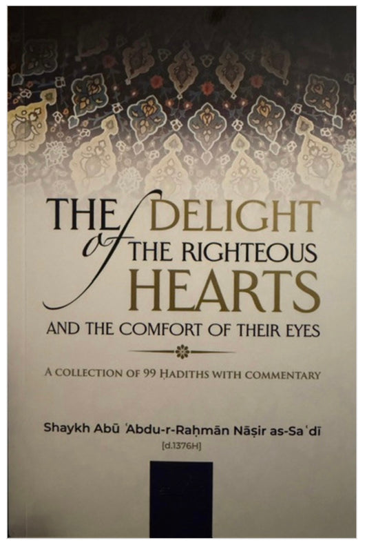 The Delight Of The Righteous Hearts