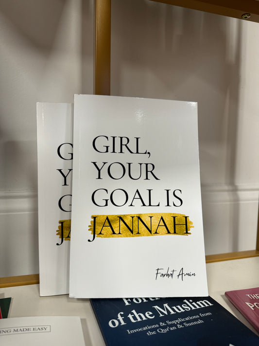 Girl, your Goal is Jannah
